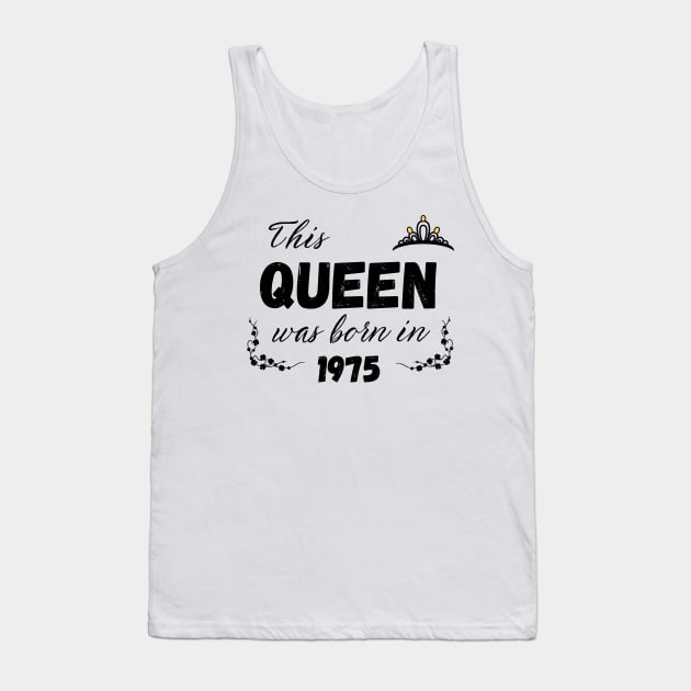 Queen born in 1975 Tank Top by Kenizio 